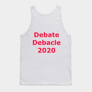 Debate Debacle 2020 Tank Top